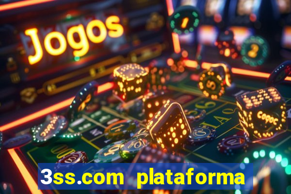 3ss.com plataforma de jogos